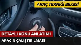 Aracın Çalıştırılması