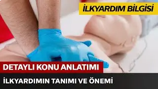 İlkyardımın Tanımı ve Önemi