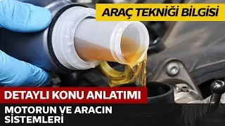 Motorun ve Aracın Sistemleri