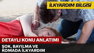 Şok, Bayılma ve Komada İlkyardım
