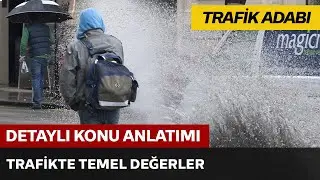 Trafikte Temel Değerler