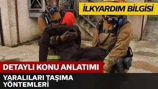 Yaralıları Taşıma Yöntemleri